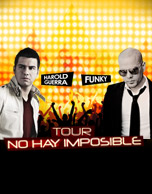 Tour No Hay Imposible con Harold Guerra y Funky