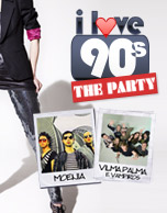 I Love 90’s Party con Moenia y Vilma Palma e Vampiros